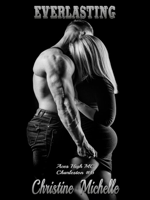 Title details for Everlasting by Christine Michelle - Available